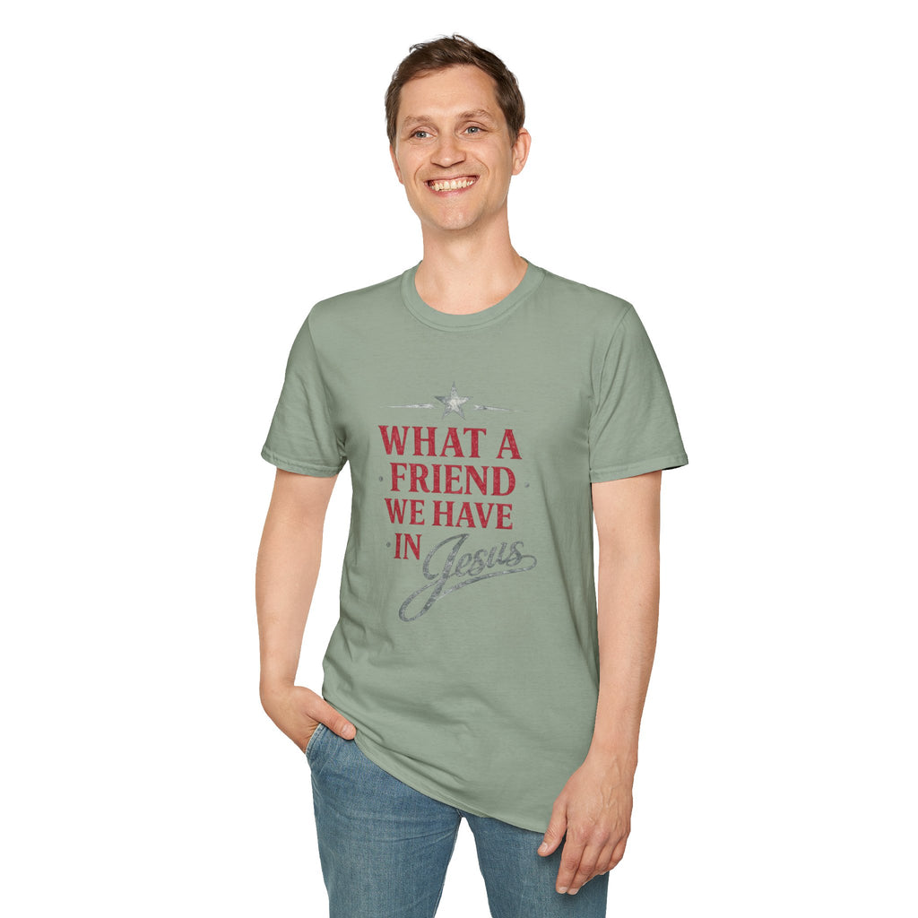 What a friend we have in Jesus Softstyle T-Shirt