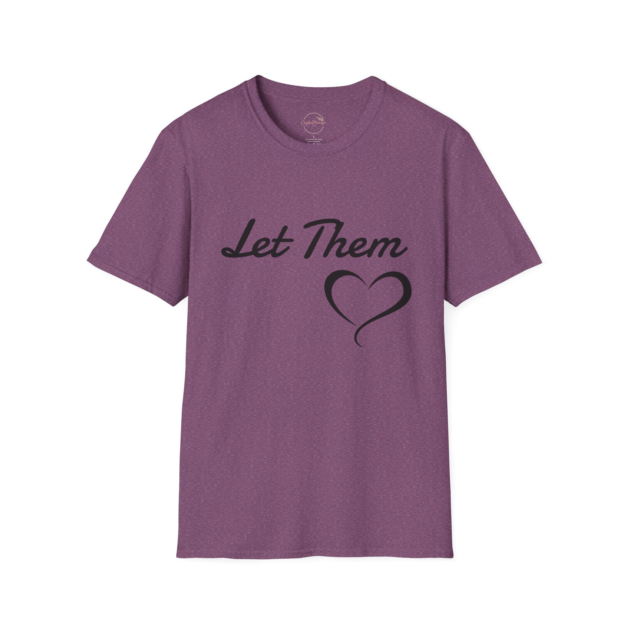 Let Them Heart T-Shirt — Inspirational Script Tee with Heart