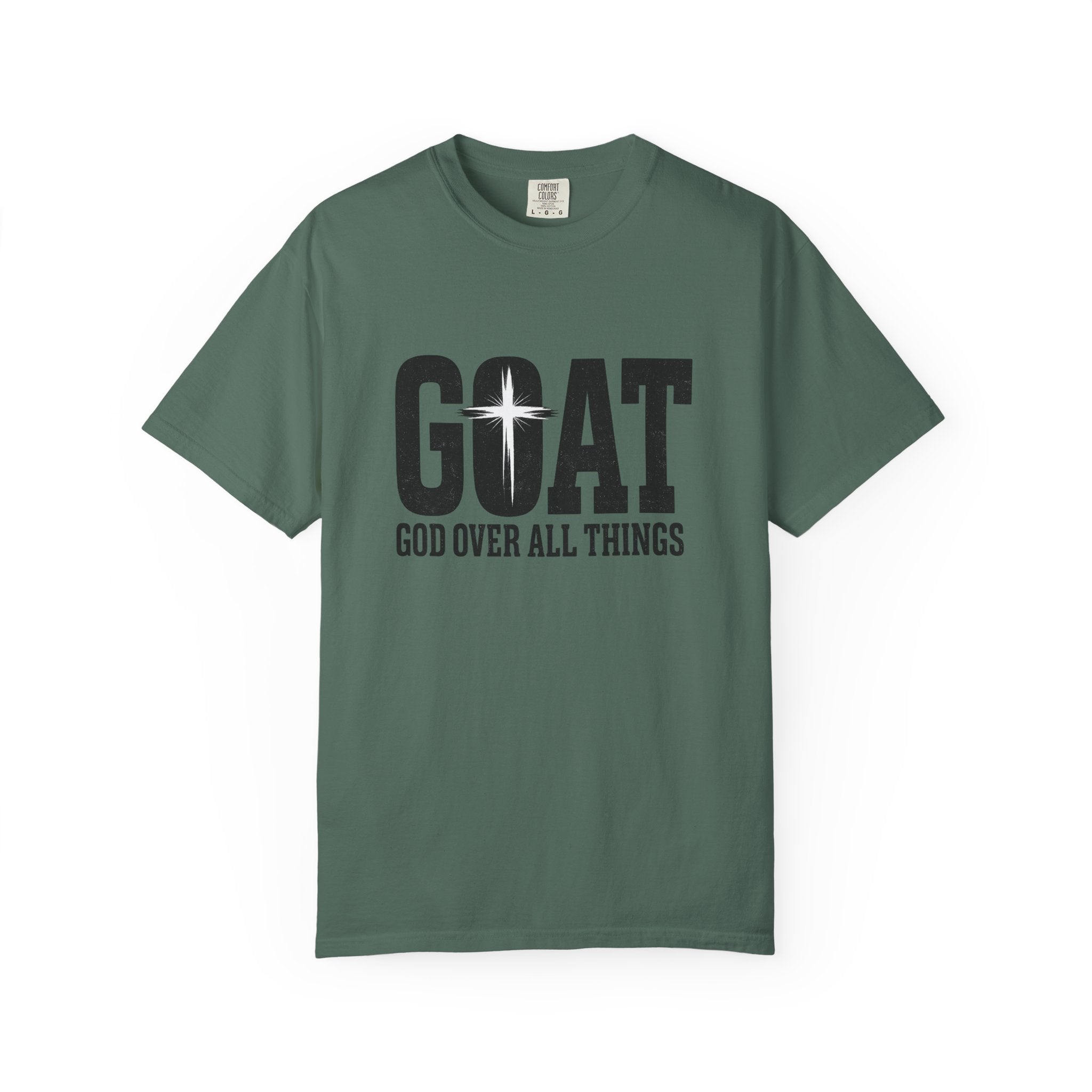 GOAT Christian T-Shirt — "God Over All Things" Inspirational Faith Tee