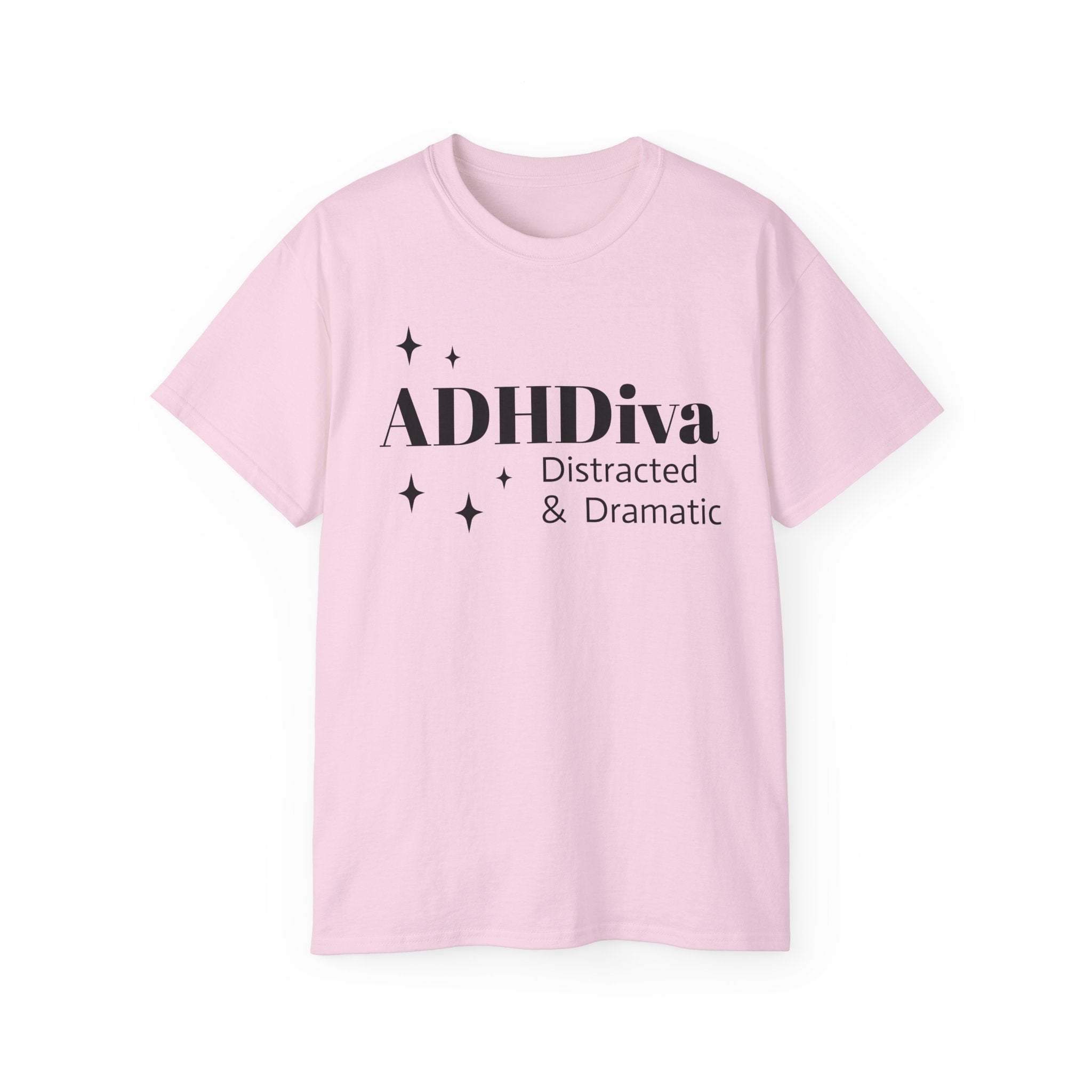 ADHDiva Tee — "ADHDiva: Distracted & Dramatic" Graphic Shirt