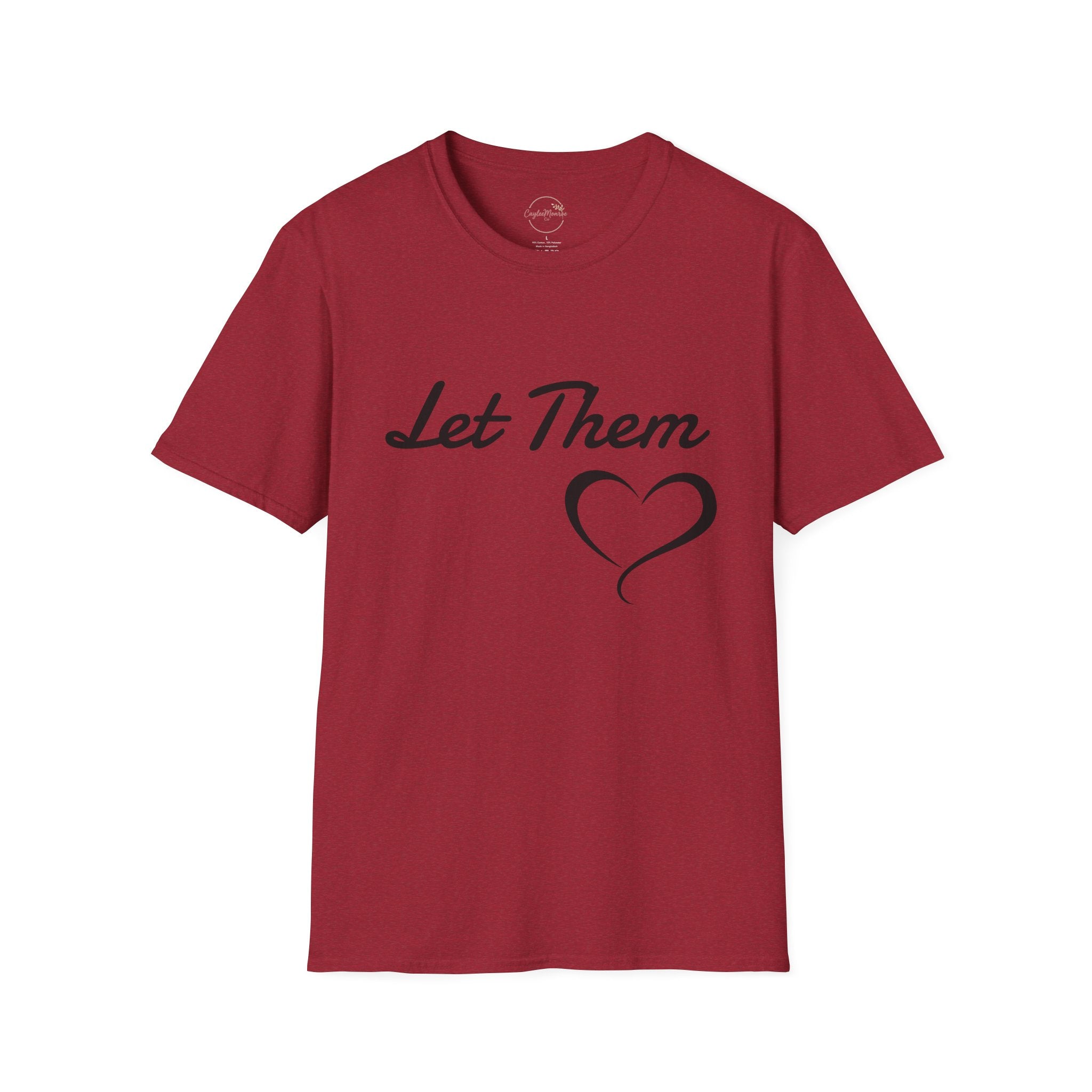 Let Them Heart T-Shirt — Inspirational Script Tee with Heart