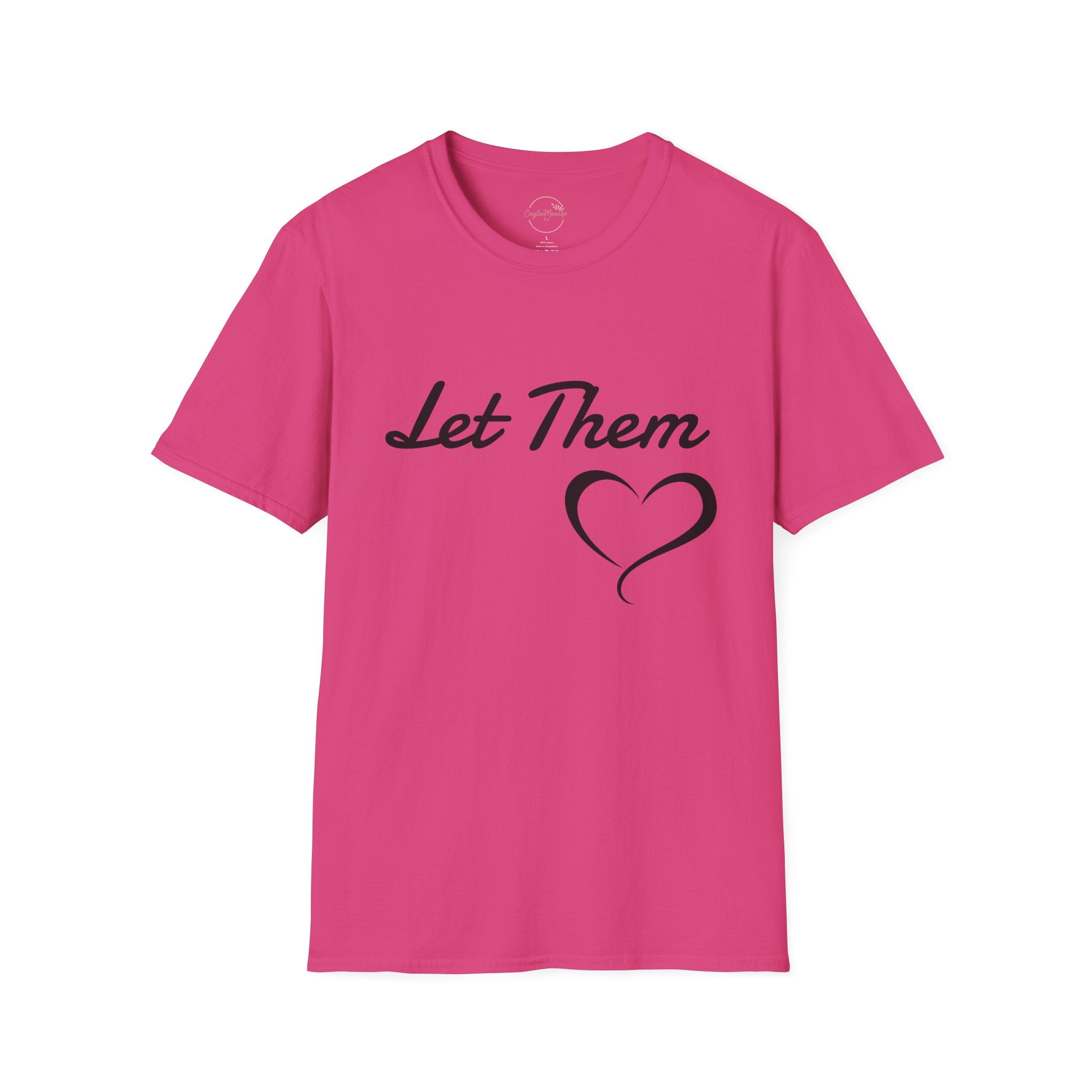 Let Them Heart T-Shirt — Inspirational Script Tee with Heart