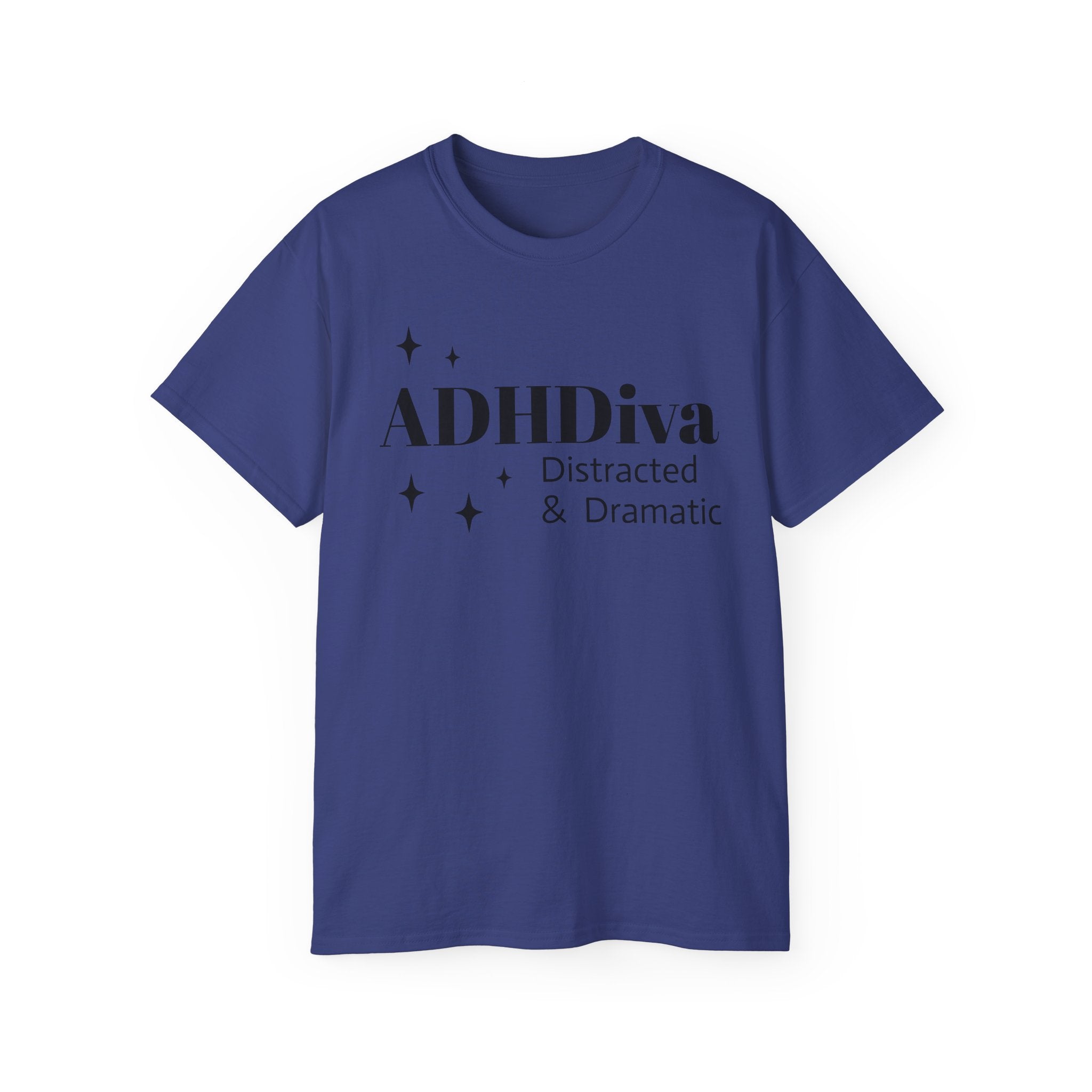 ADHDiva Tee — "ADHDiva: Distracted & Dramatic" Graphic Shirt
