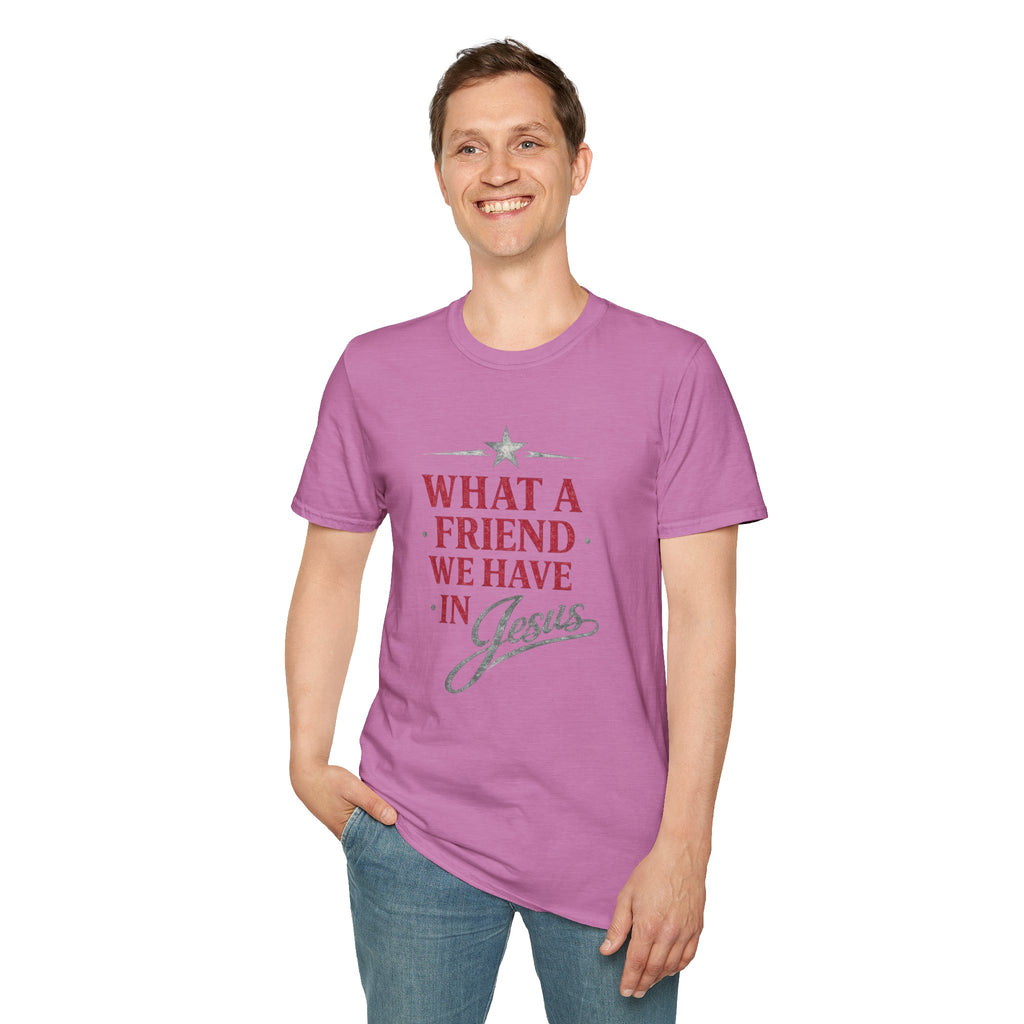 What a friend we have in Jesus Softstyle T-Shirt
