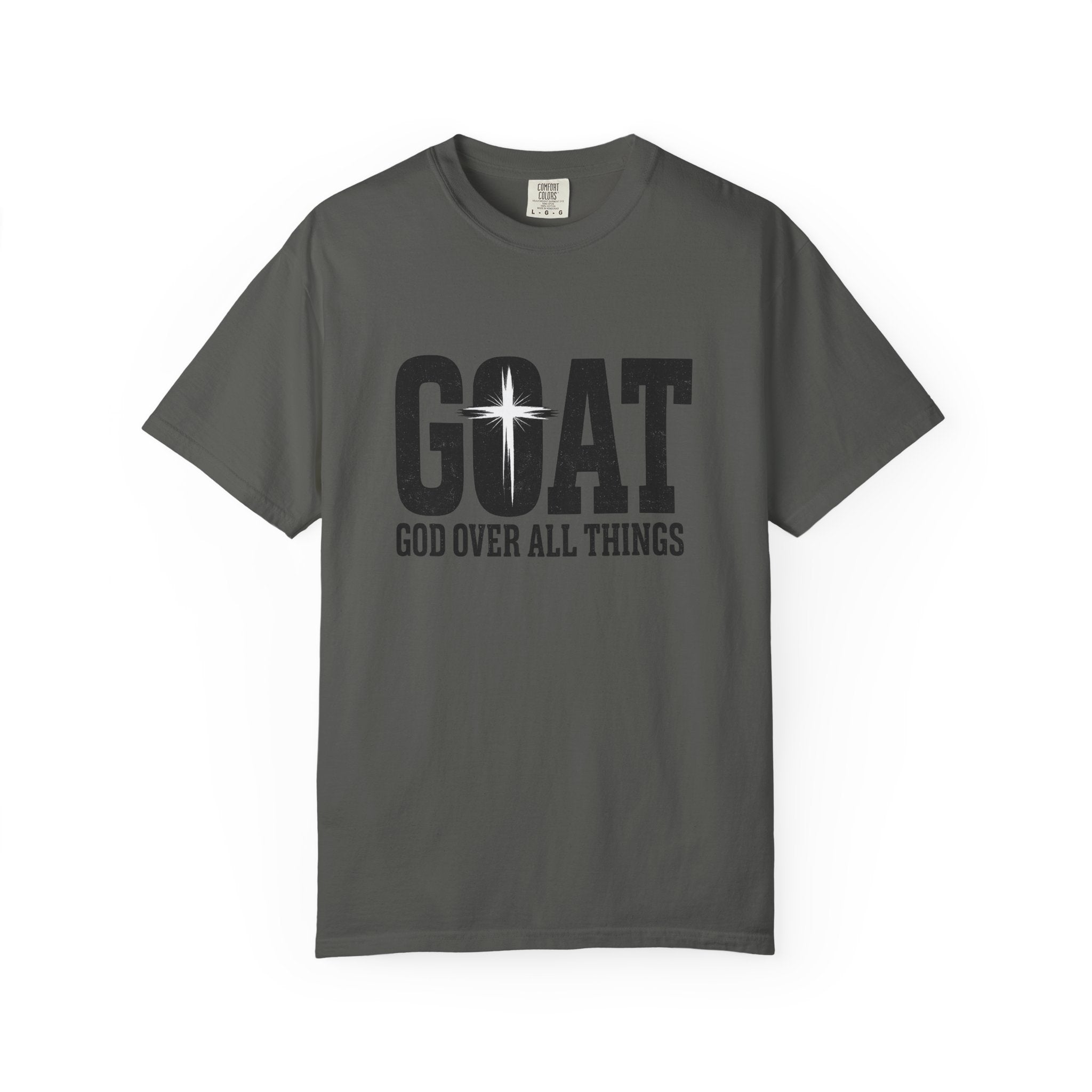 GOAT Christian T-Shirt — "God Over All Things" Inspirational Faith Tee