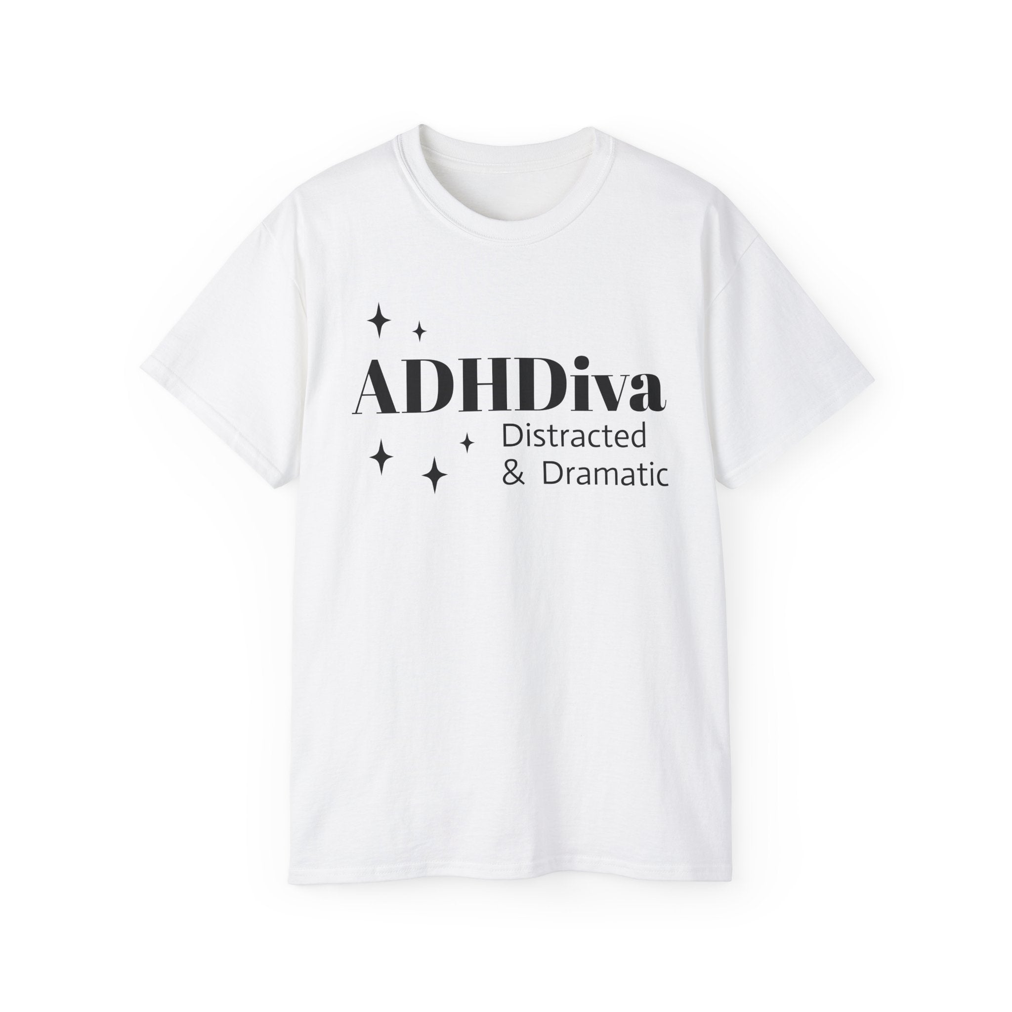 ADHDiva Tee — "ADHDiva: Distracted & Dramatic" Graphic Shirt