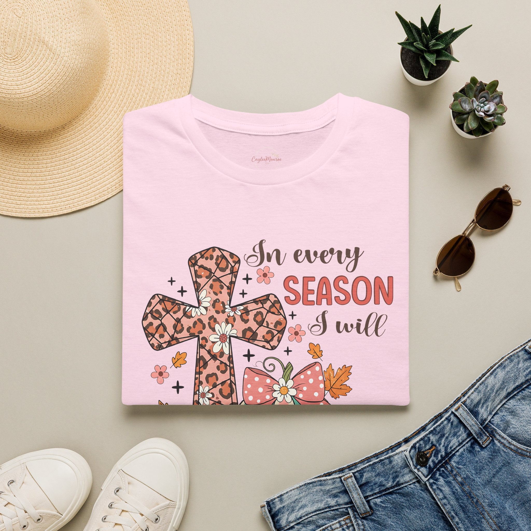 Christian Cross T-Shirt — "In Every Season I Will Praise Him" Faith Tee