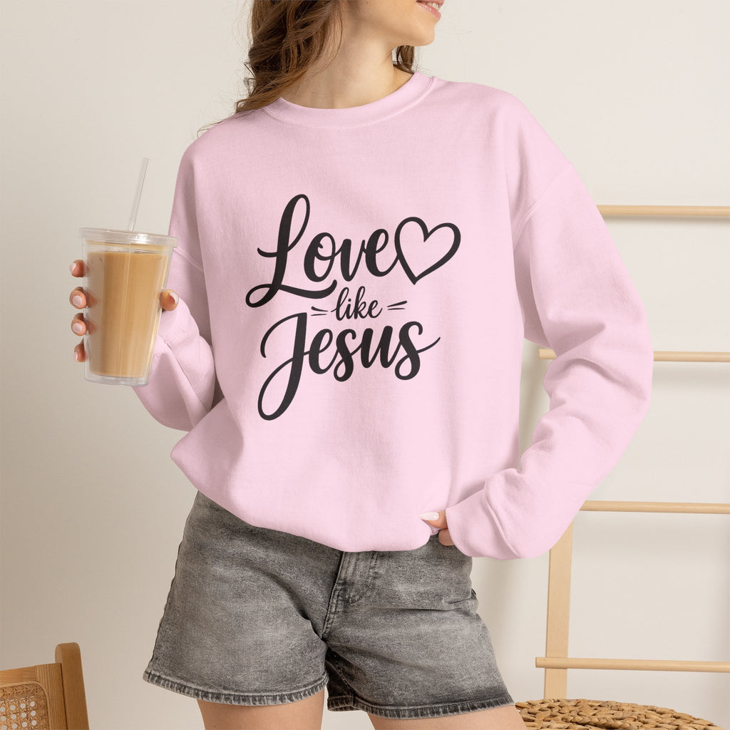 Love Like Jesus Crewneck Sweatshirt — Inspirational Christian Sweatshirt