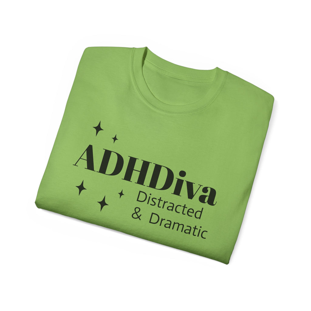 ADHDiva Tee — "ADHDiva: Distracted & Dramatic" Graphic Shirt