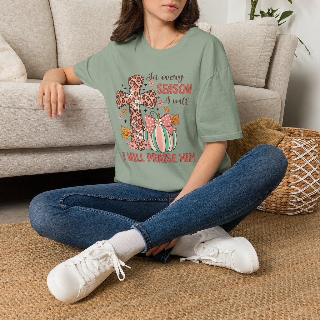 Christian Cross T-Shirt — "In Every Season I Will Praise Him" Faith Tee