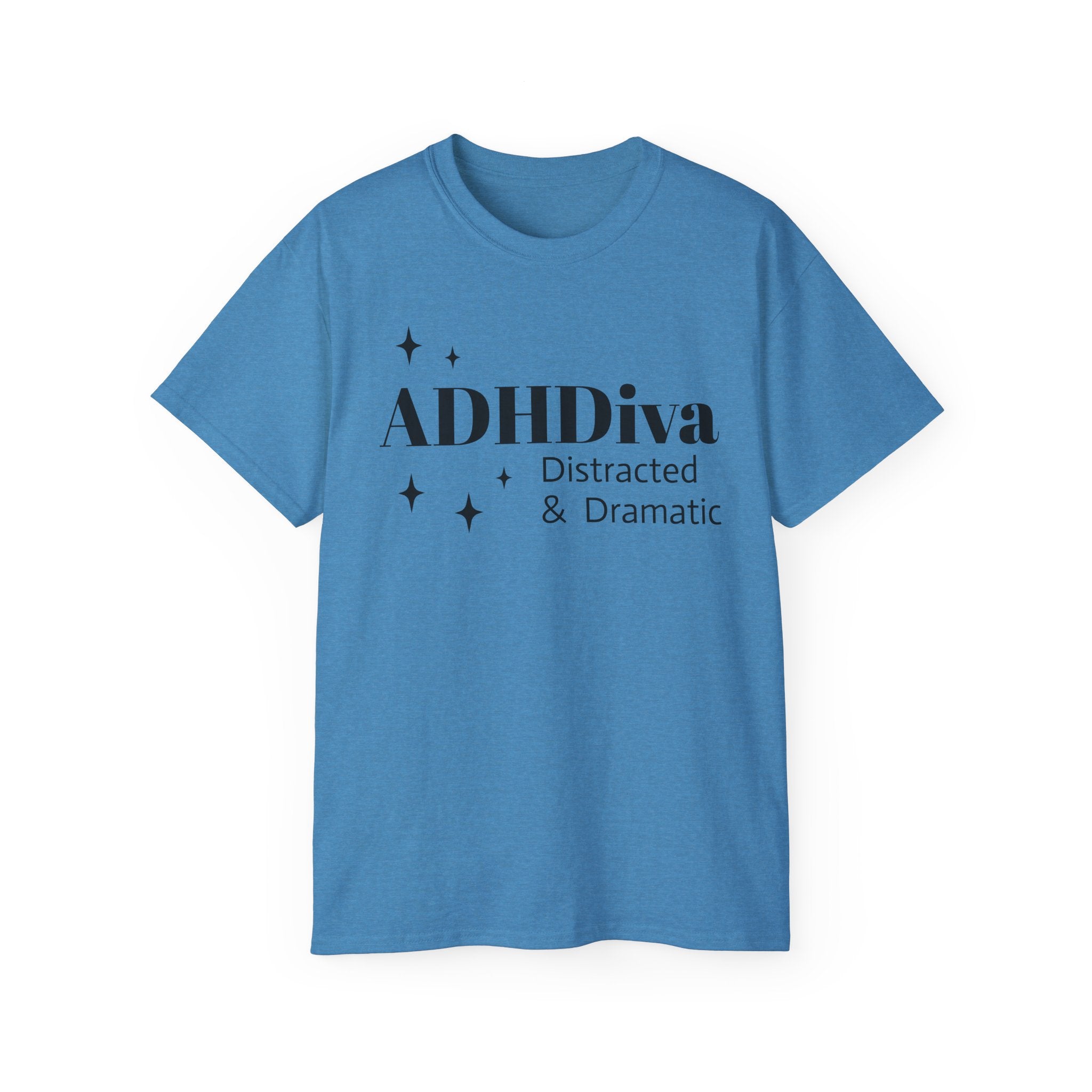 ADHDiva Tee — "ADHDiva: Distracted & Dramatic" Graphic Shirt
