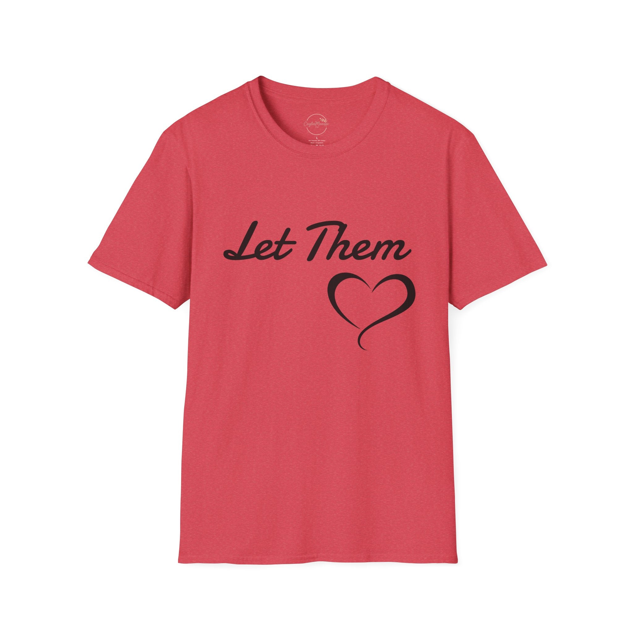 Let Them Heart T-Shirt — Inspirational Script Tee with Heart
