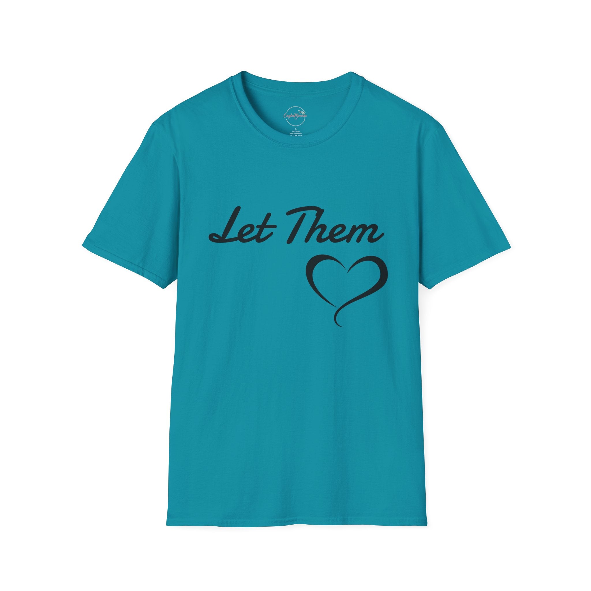 Let Them Heart T-Shirt — Inspirational Script Tee with Heart