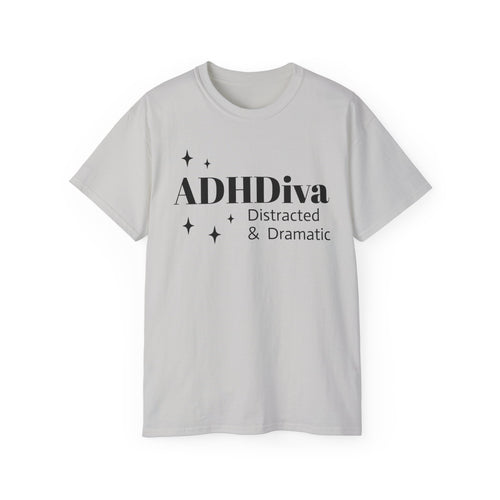 ADHDiva Tee — "ADHDiva: Distracted & Dramatic" Graphic Shirt