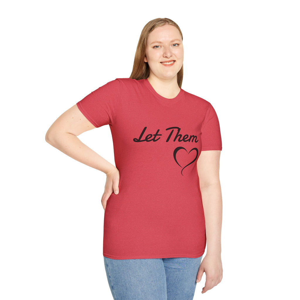 Let Them Heart T-Shirt — Inspirational Script Tee with Heart