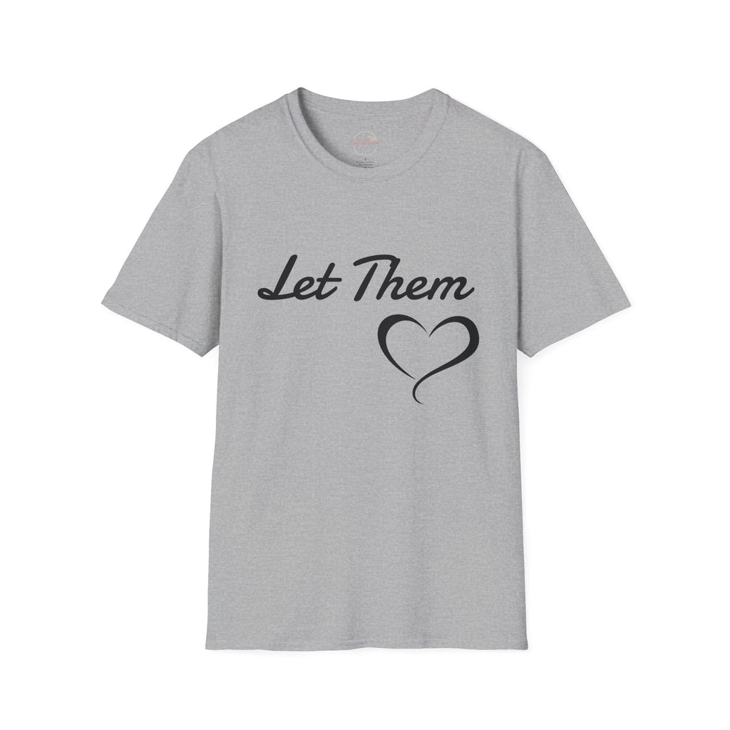 Let Them Heart T-Shirt — Inspirational Script Tee with Heart