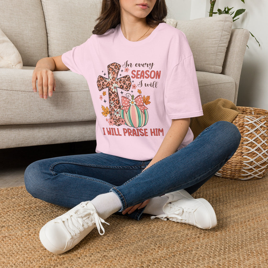 Christian Cross T-Shirt — "In Every Season I Will Praise Him" Faith Tee