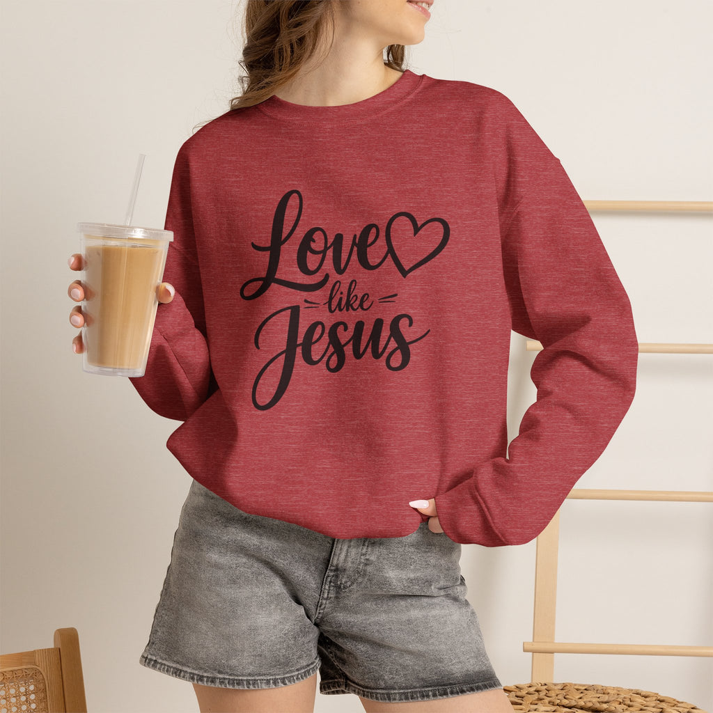 Love Like Jesus Crewneck Sweatshirt — Inspirational Christian Sweatshirt